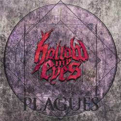 Hollow My Eyes : Plagues
